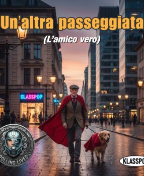 Un’Altra Passeggiata (L’amico Vero)