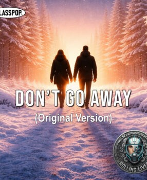 Don’t go away (Original Version)